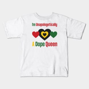 Unapologetically Dope Queen Kids T-Shirt